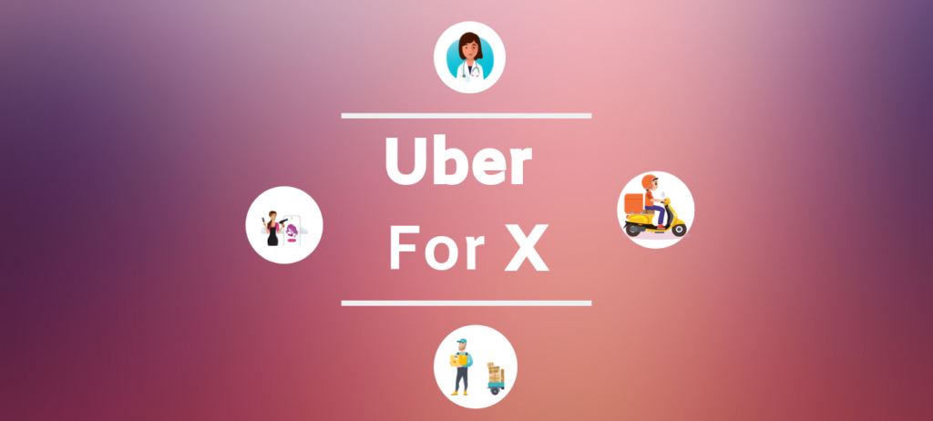 Uber for x clone app